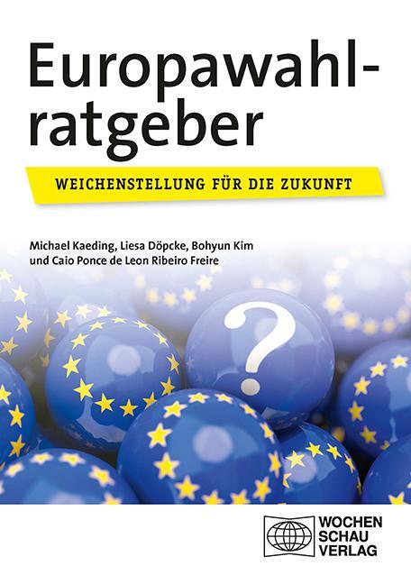 Cover: 9783734416187 | Europawahlratgeber | Eine Weichenstellung für die Zukunft | Broschüre