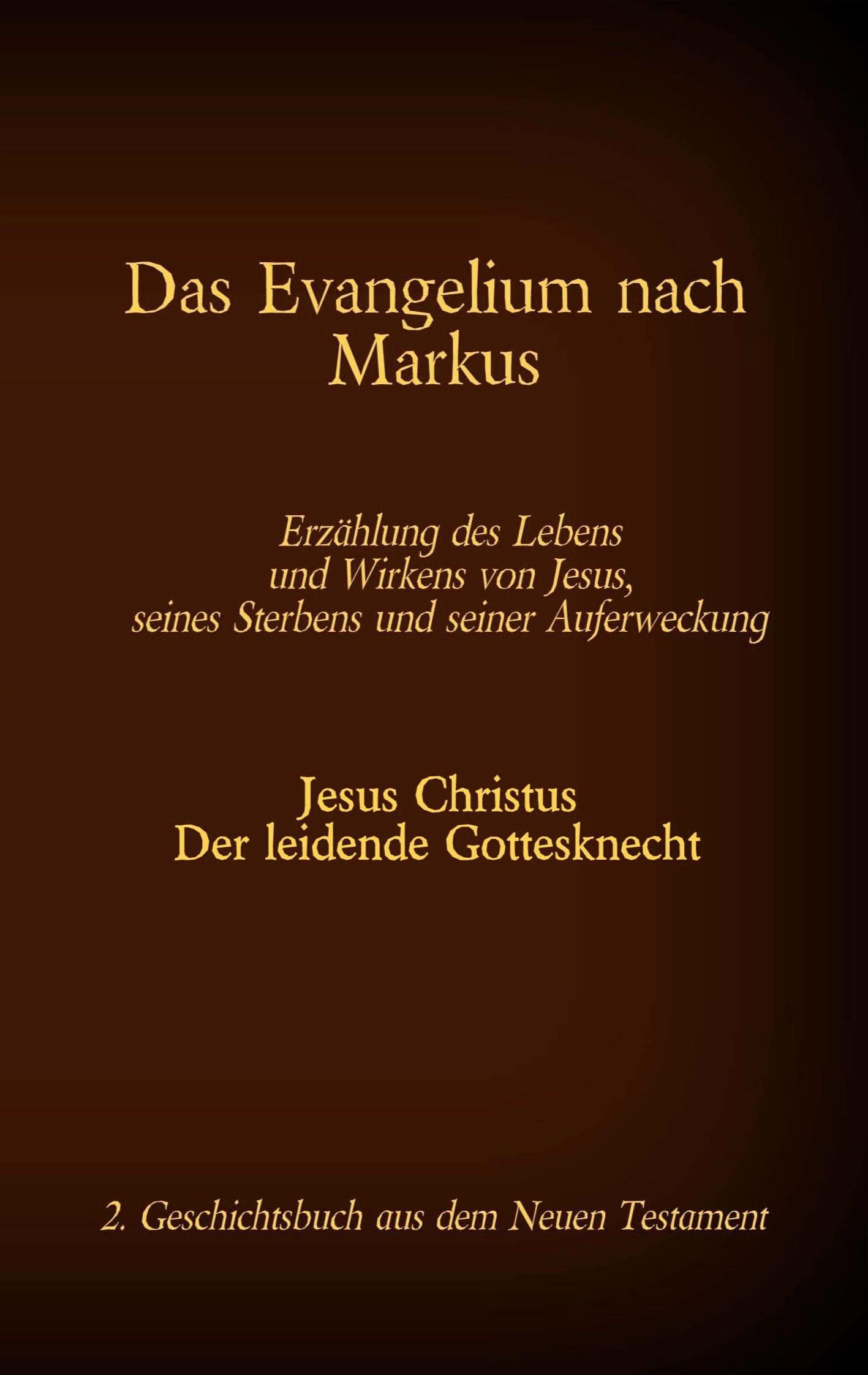 Cover: 9783740766993 | Das Evangelium nach Markus | Antonia Katharina Tessnow | Taschenbuch