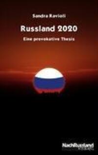 Cover: 9783837076479 | Russland 2020 | Eine provokative Thesis | Sandra Ravioli | Taschenbuch