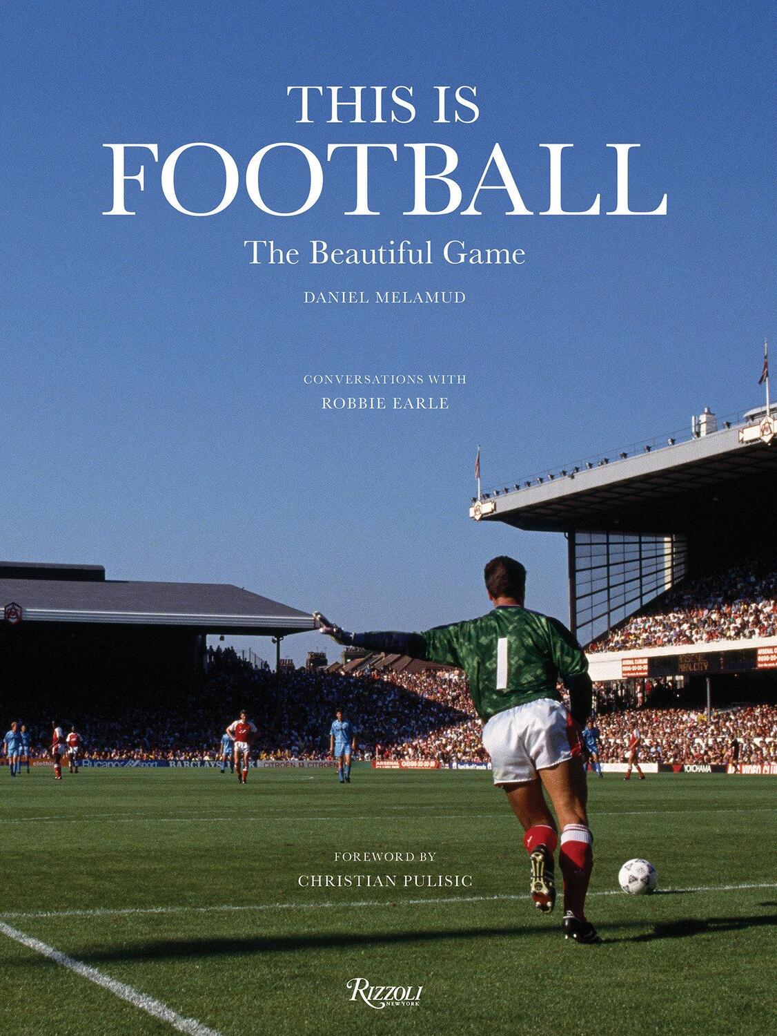 Cover: 9780847834761 | This Is Football | The Beautiful Game | Daniel Melamud | Buch | 2024