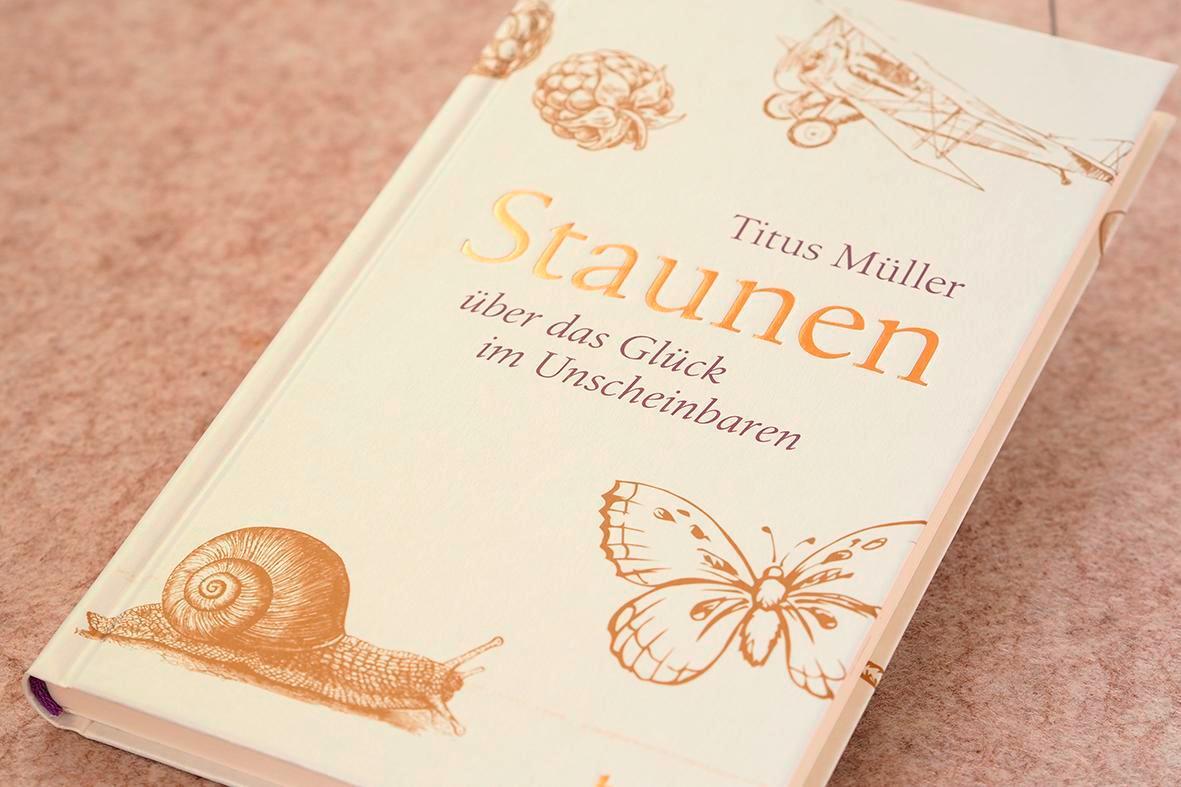 Bild: 9783963401084 | Staunen über das Glück im Unscheinbaren | Titus Müller | Buch | 128 S.