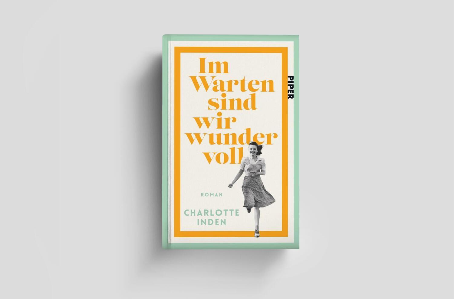 Bild: 9783492072748 | Im Warten sind wir wundervoll | Charlotte Inden | Buch | 384 S. | 2024