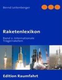 Cover: 9783839127193 | Raketenlexikon | Band 2: Internationale Trägerraketen | Leitenberger