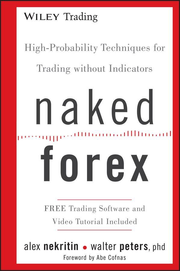 Cover: 9781118114018 | Naked Forex | Alex Nekritin (u. a.) | Buch | 288 S. | Englisch | 2012