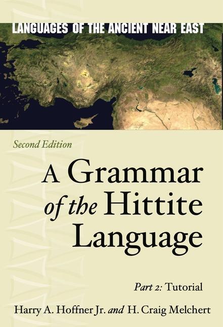 Cover: 9781646022939 | A Grammar of the Hittite Language | Part 2: Tutorial | Taschenbuch