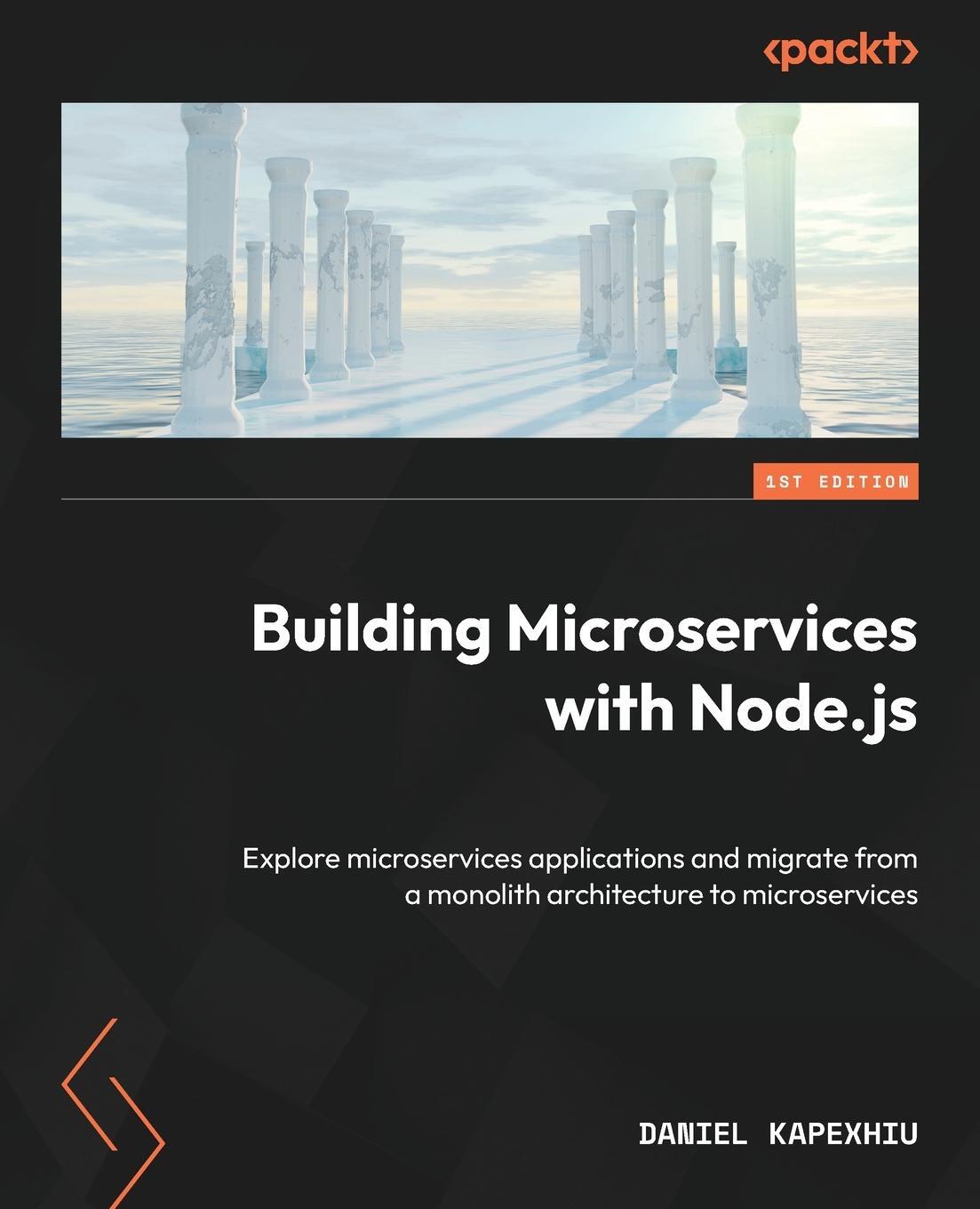 Cover: 9781838985936 | Building Microservices with Node.js | Daniel Kapexhiu | Taschenbuch