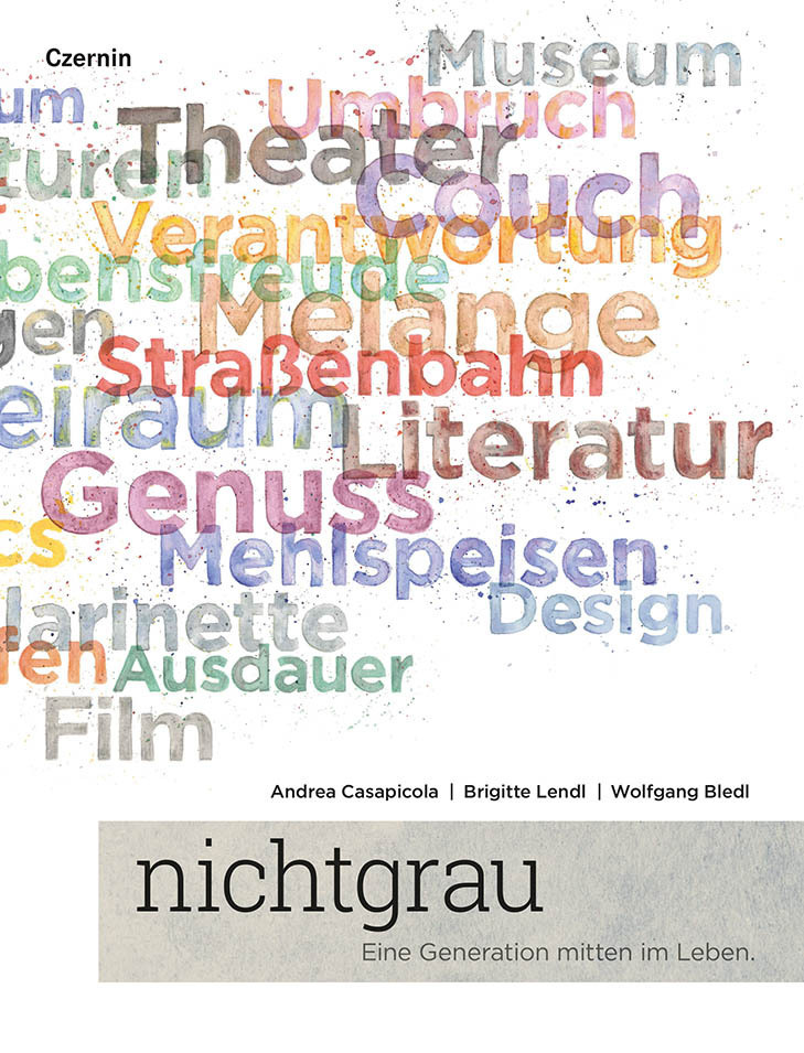 Cover: 9783707607154 | nichtgrau | Eine Generation mitten im Leben | Casapicola (u. a.)