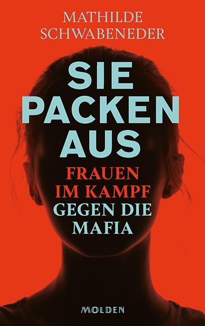 Cover: 9783222150562 | Sie packen aus | Frauen im Kampf gegen die Mafia | Schwabeneder | Buch