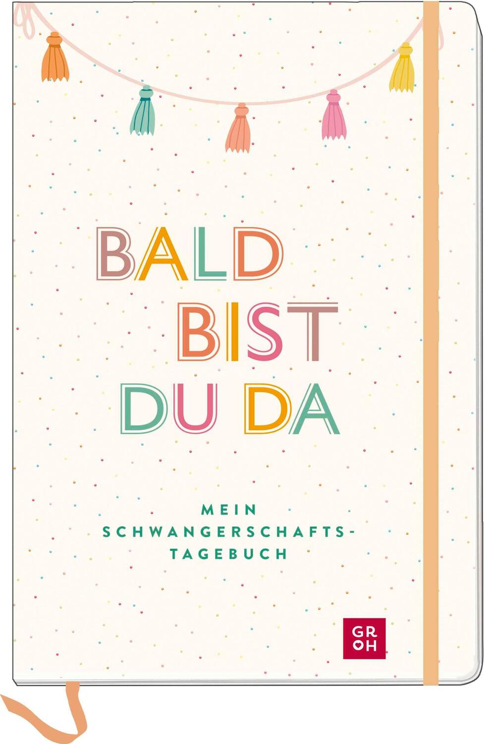 Cover: 4036442012741 | Bald bist du da - Mein Schwangerschaftstagebuch | Groh Verlag | 144 S.