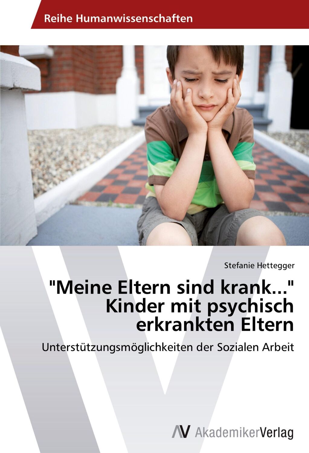 Cover: 9783639644456 | "Meine Eltern sind krank..." Kinder mit psychisch erkrankten Eltern