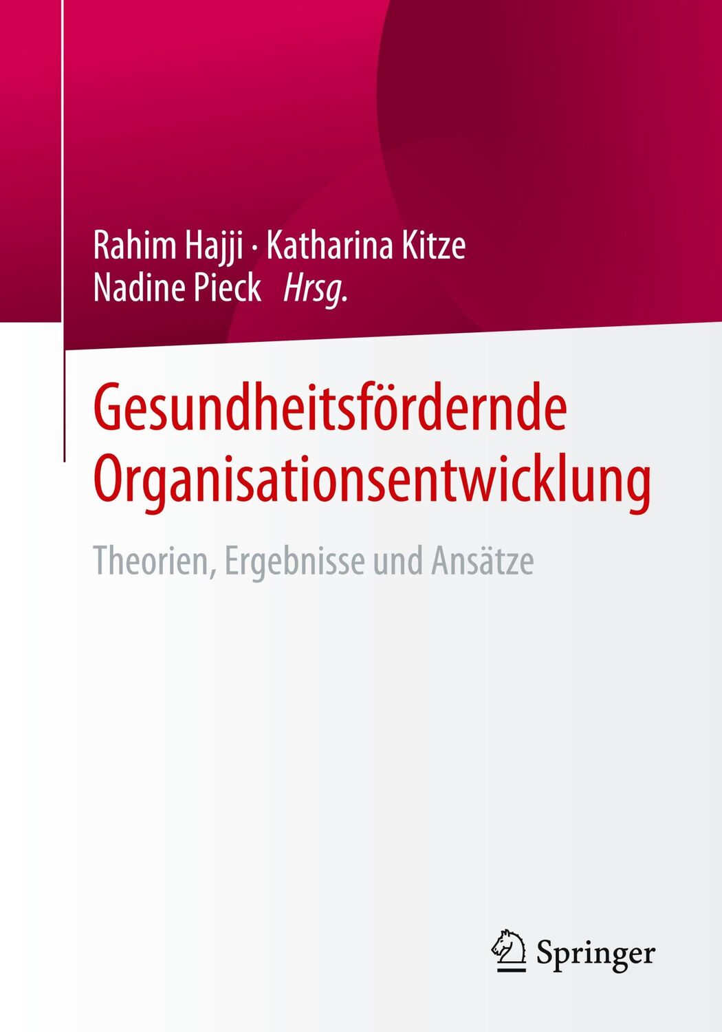 Cover: 9783658356026 | Gesundheitsfördernde Organisationsentwicklung | Rahim Hajji (u. a.)