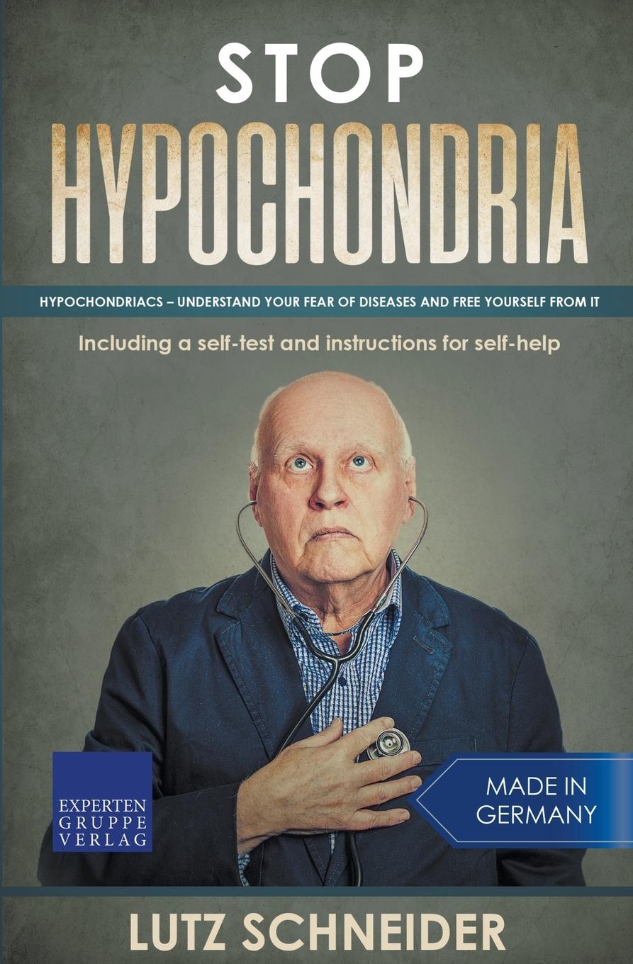 Cover: 9783968970011 | Stop Hypochondria | Lutz Schneider | Taschenbuch | Paperback | 2021