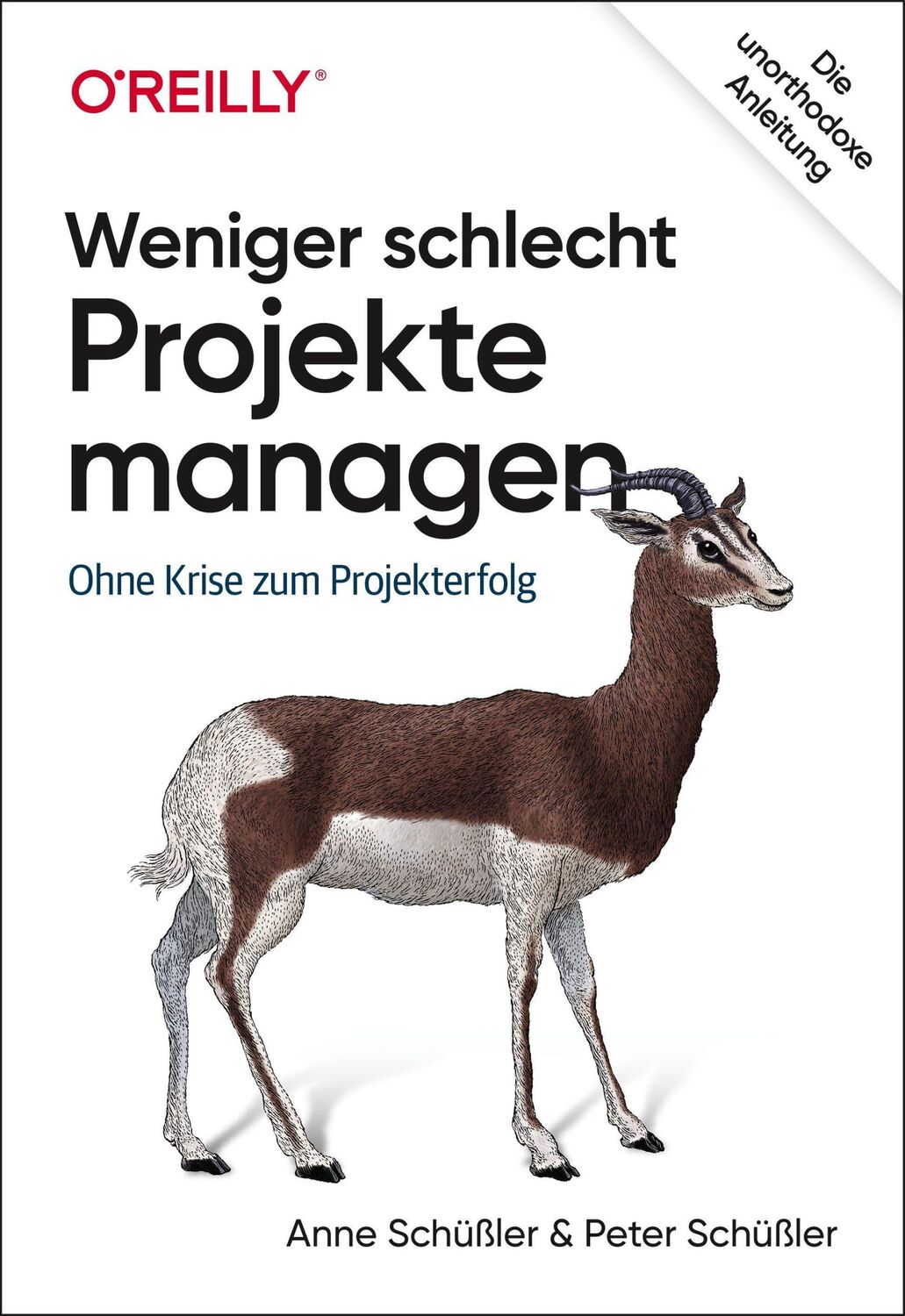 Cover: 9783960090144 | Weniger schlecht Projekte managen | Ohne Krise zum Projekterfolg | XIV