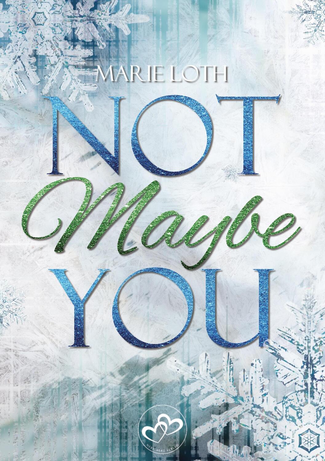 Cover: 9783384388148 | Maybe | Not You | Marie Loth | Taschenbuch | Maybe | Paperback | 2024