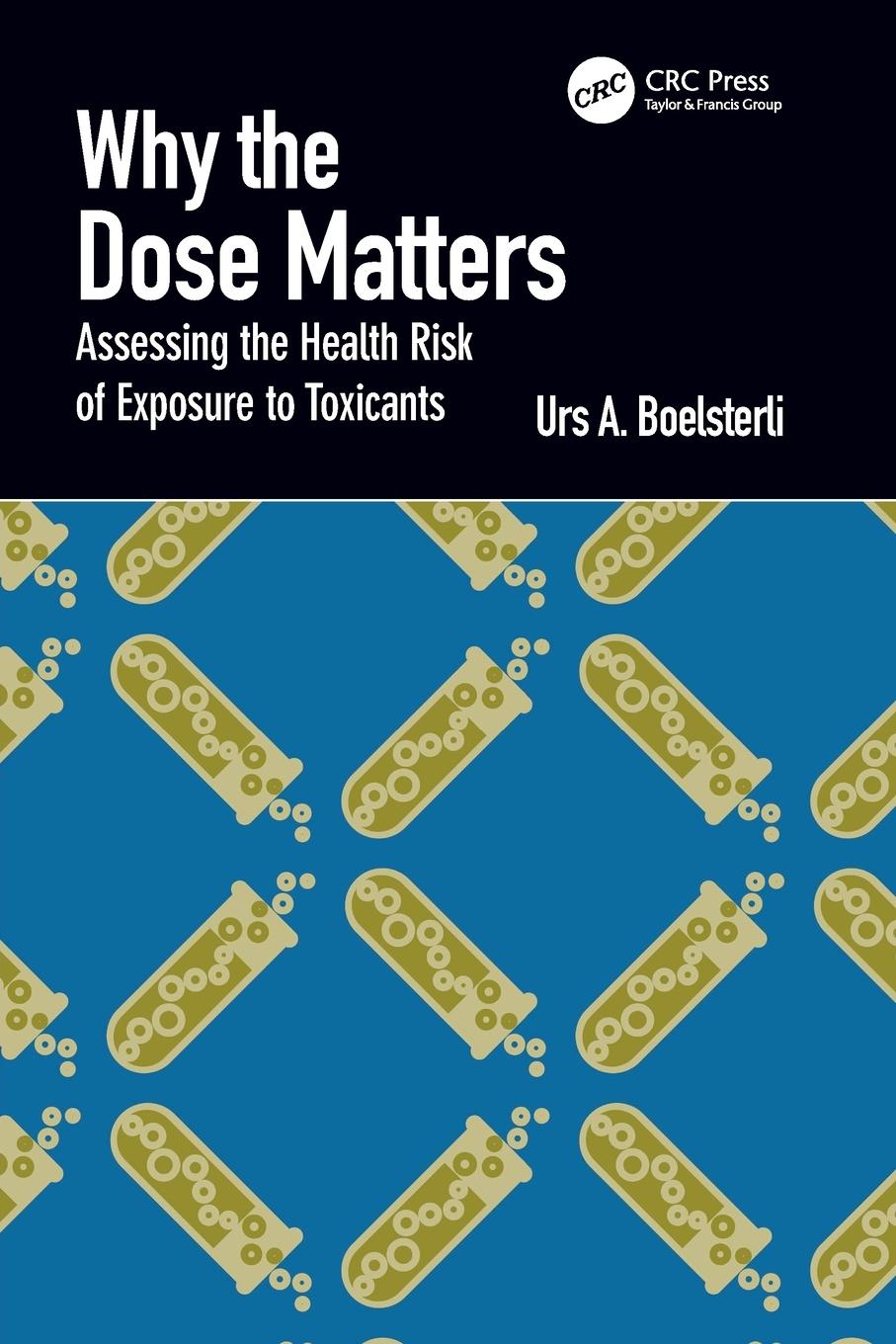 Cover: 9781032387642 | Why the Dose Matters | Urs A. Boelsterli | Taschenbuch | Paperback