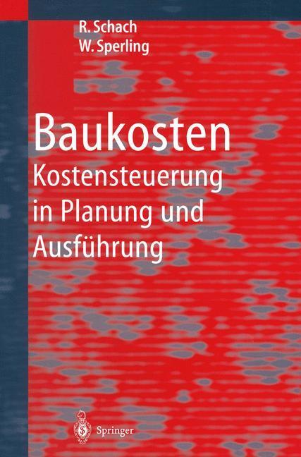 Cover: 9783662226513 | Baukosten | Kostensteuerung in Planung und Ausführung | Taschenbuch