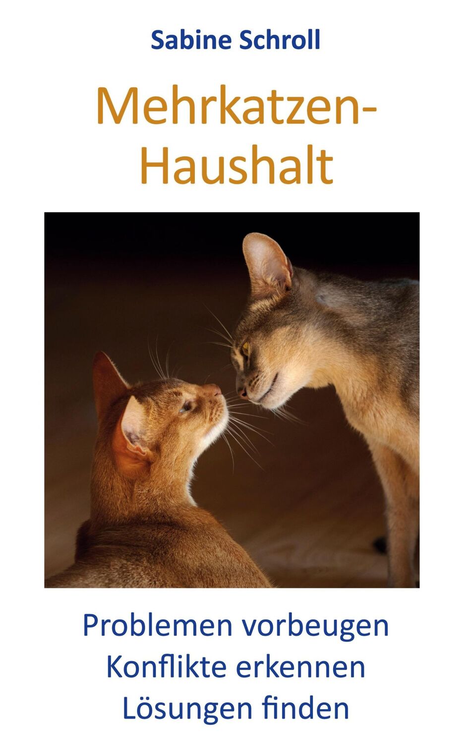 Cover: 9783755704225 | Mehrkatzen-Haushalt | Sabine Schroll | Taschenbuch | Paperback | 2022