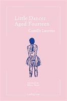 Cover: 9781999331870 | Little Dancer Aged Fourteen | Camille Laurens | Taschenbuch | Englisch