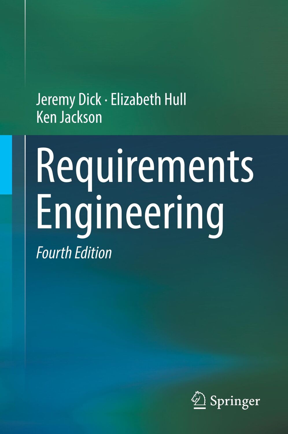 Cover: 9783319610726 | Requirements Engineering | Jeremy Dick (u. a.) | Buch | xx | Englisch