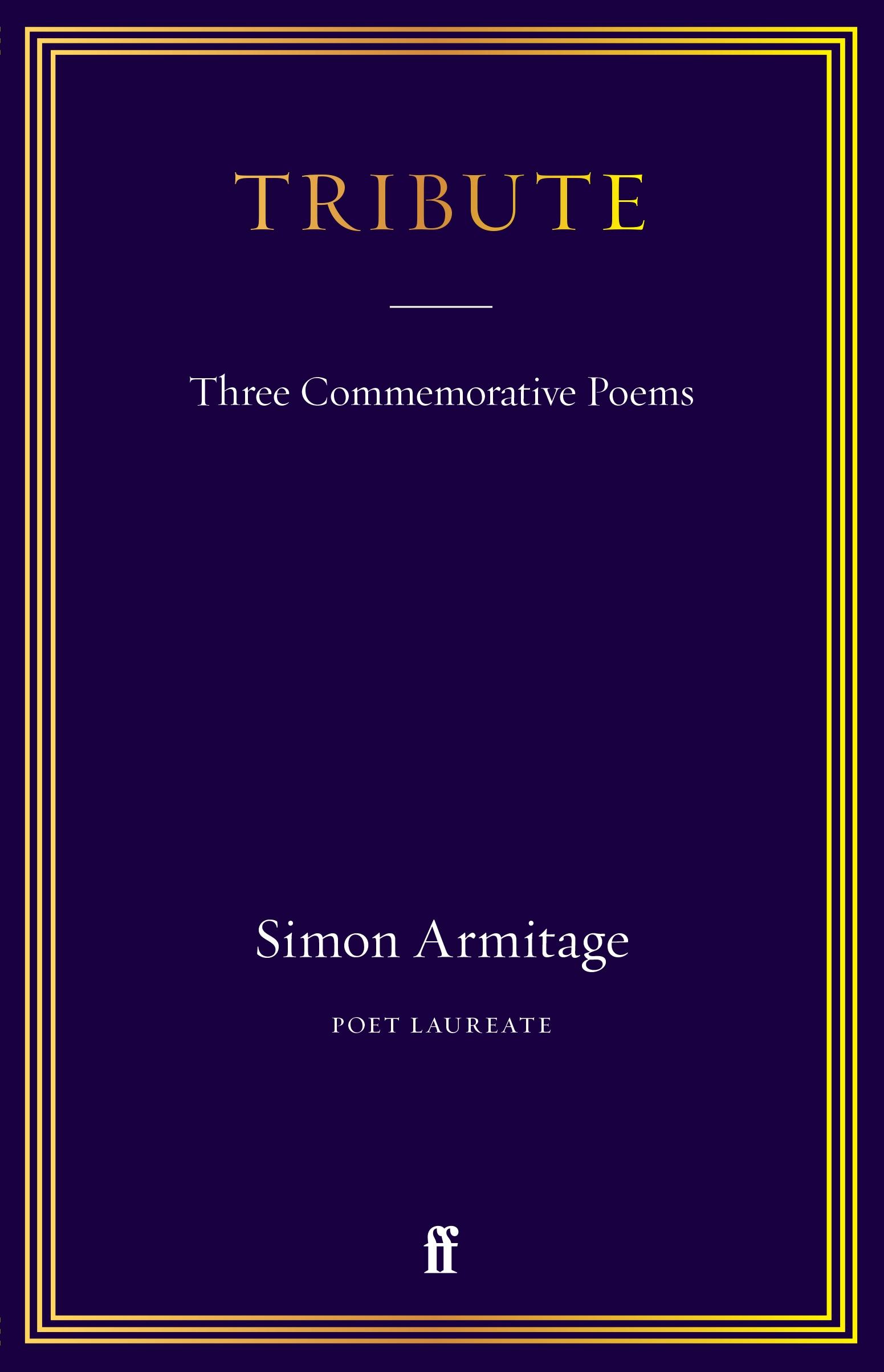 Cover: 9780571381753 | Tribute | Three Commemorative Poems | Simon Armitage | Buch | Gebunden