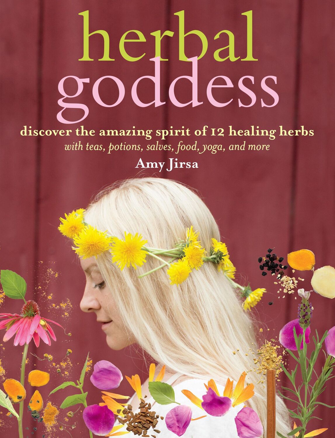 Cover: 9781612124124 | Herbal Goddess | Amy Jirsa | Taschenbuch | Englisch | 2015