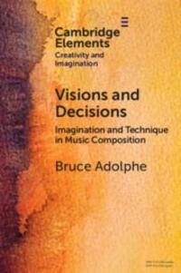 Cover: 9781009350501 | Visions and Decisions | Imagination and Technique in Music Composition