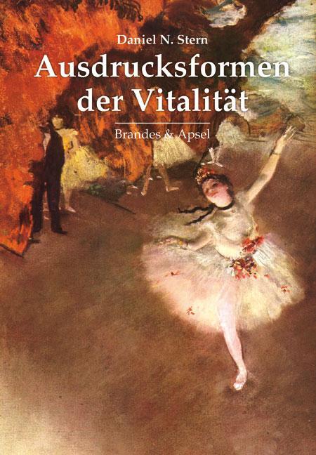 Cover: 9783860996928 | Ausdrucksformen der Vitalität | Daniel N. Stern | Taschenbuch | 168 S.