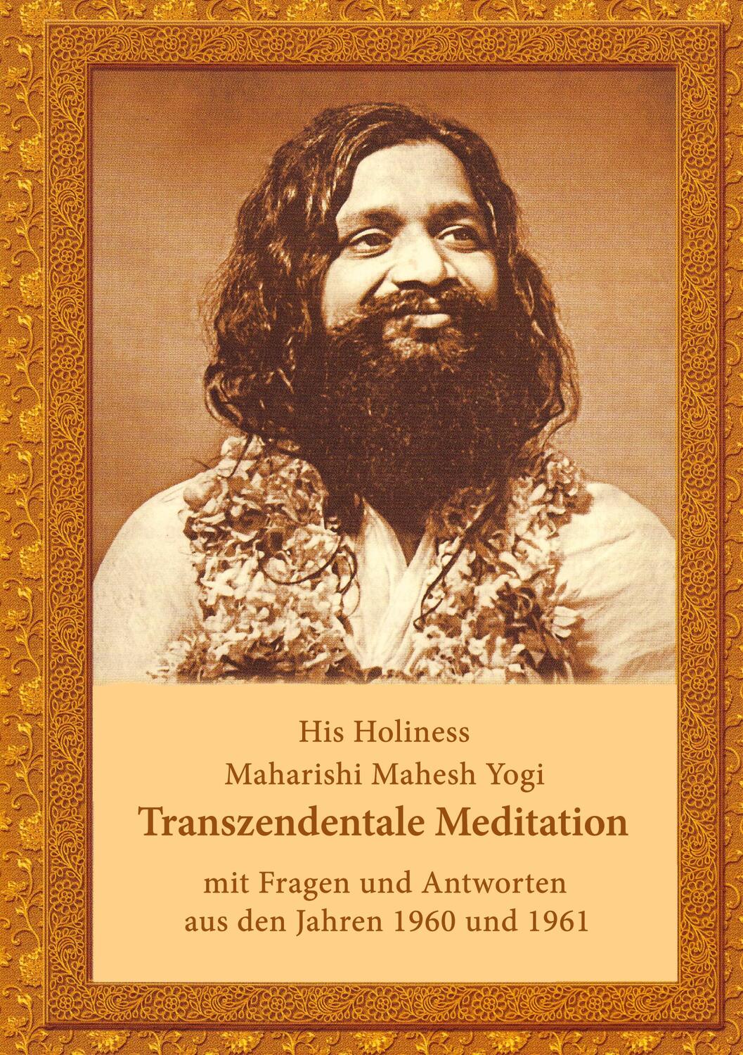 Cover: 9783988370181 | Transzendentale Meditation | Maharishi Mahesh Yogi | Taschenbuch