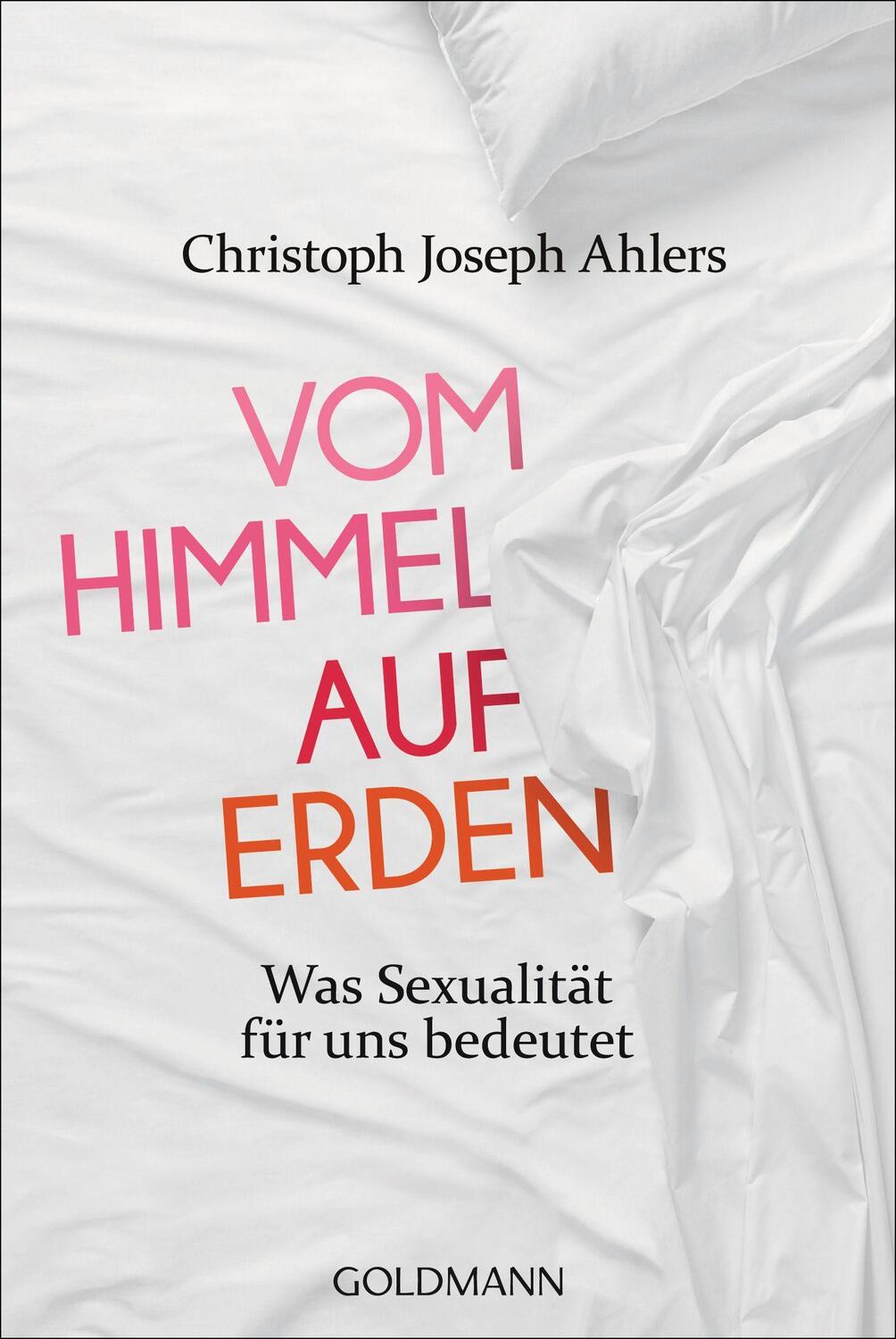 Cover: 9783442159086 | Vom Himmel auf Erden | Was Sexualität für uns bedeutet | Taschenbuch