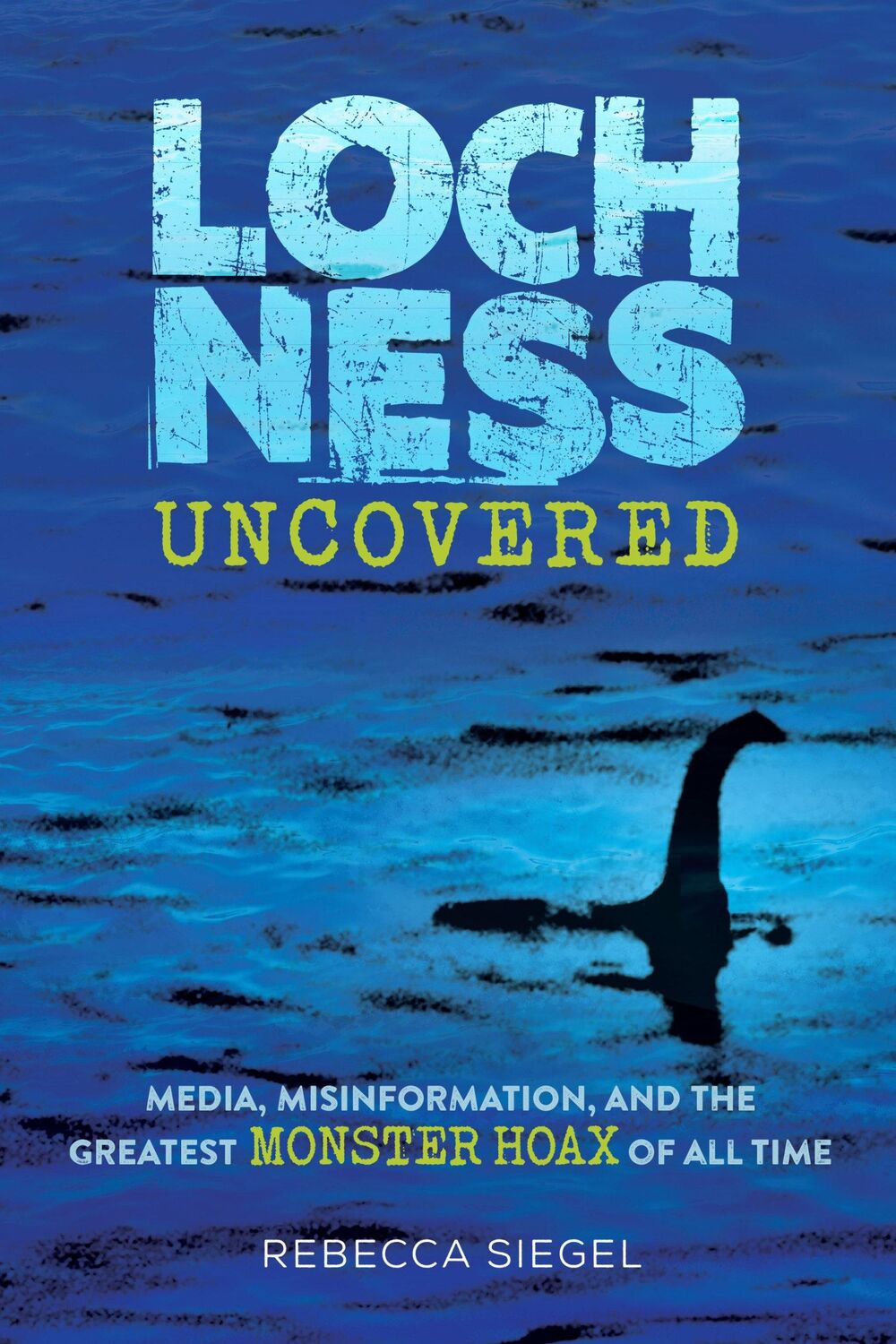 Cover: 9781662620232 | Loch Ness Uncovered | Rebecca Siegel | Buch | Englisch | 2024