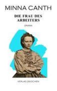 Cover: 9783940597137 | Die Frau des Arbeiters | Drama in fünf Akten | Minna Canth | Buch