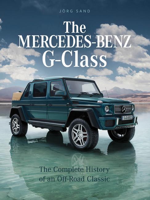 Cover: 9780764362637 | The Mercedes-Benz G-Class | Jörg Sand | Buch | Englisch | 2022