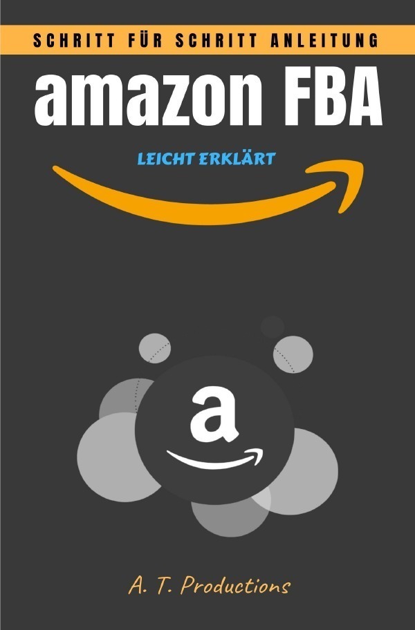 Cover: 9783756532889 | amazon FBA Schritt für Schritt Anleitung - LEICHT ERKLÄRT | Buch