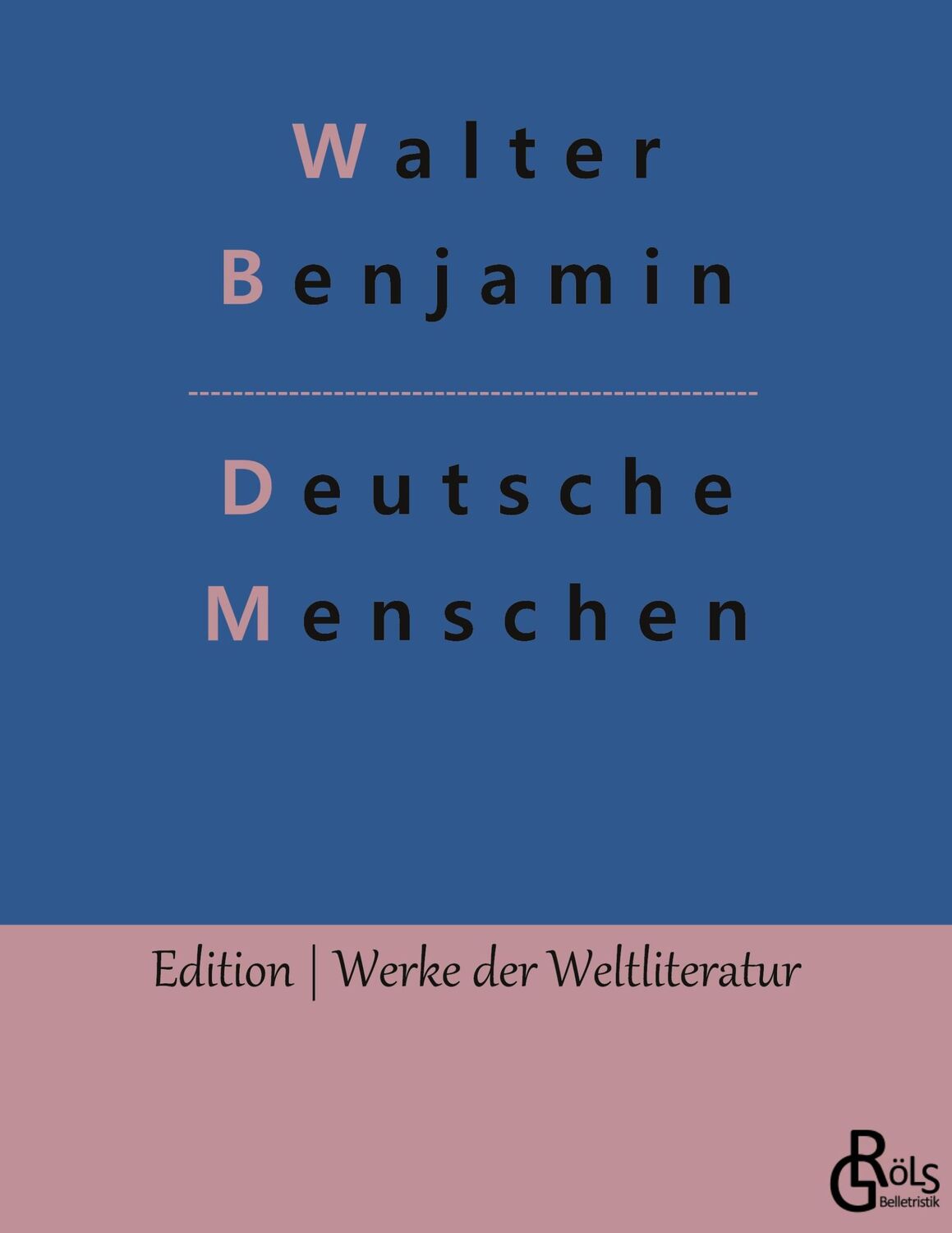 Cover: 9783966373357 | Deutsche Menschen | Walter Benjamin | Taschenbuch | Paperback | 116 S.