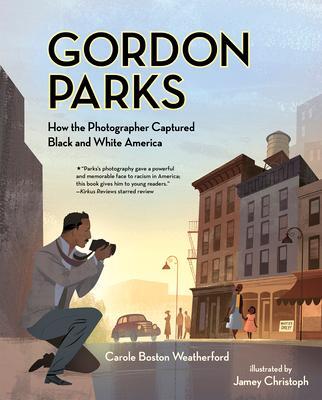 Cover: 9780807530153 | Gordon Parks | How the Photographer Captured Black and White America