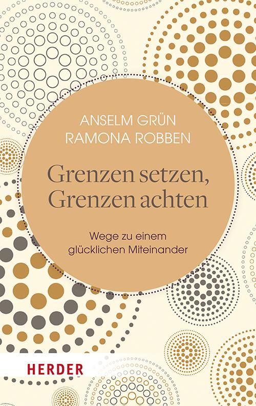 Cover: 9783451033995 | Grenzen setzen, Grenzen achten | Wege zu einem glücklichen Miteinander