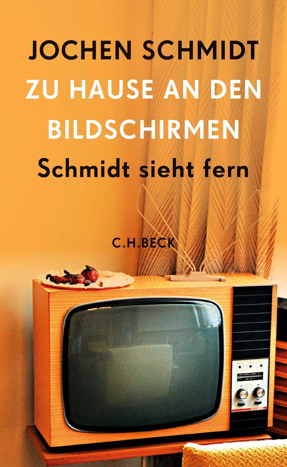 Cover: 9783406808708 | Zu Hause an den Bildschirmen | Schmidt sieht fern | Jochen Schmidt