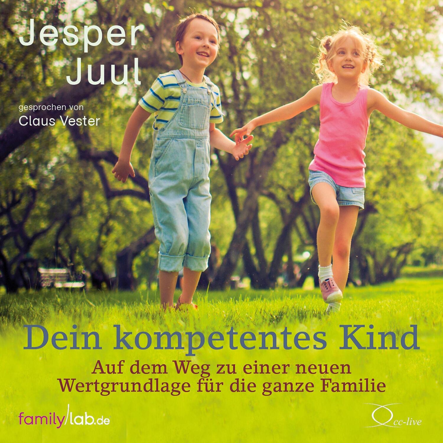 Cover: 9783956164446 | Dein kompetentes Kind | Jesper Juul | Audio-CD | edition familylab