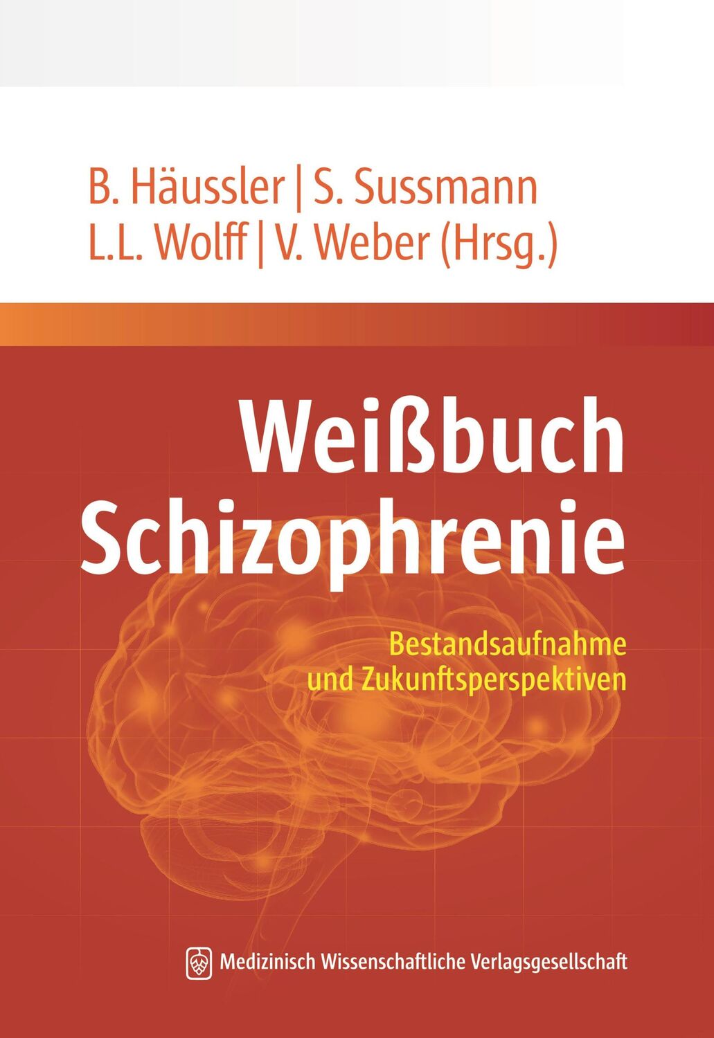 Cover: 9783954669219 | Weißbuch Schizophrenie | Bestandsaufnahme und Zukunftsperspektiven