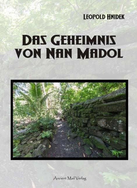 Cover: 9783956520761 | Das Geheimnis von Nan Madol | Leopold Hnidek | Taschenbuch | 267 S.