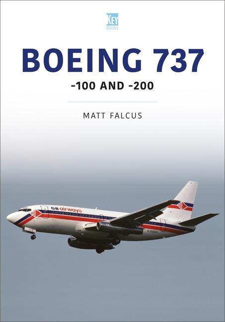 Cover: 9781802827187 | Boeing 737: -100 and -200 | Matt Falcus | Taschenbuch | Englisch