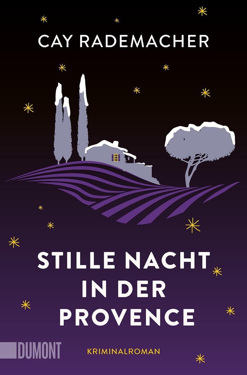 Cover: 9783832166168 | Stille Nacht in der Provence | Kriminalroman | Cay Rademacher | Buch