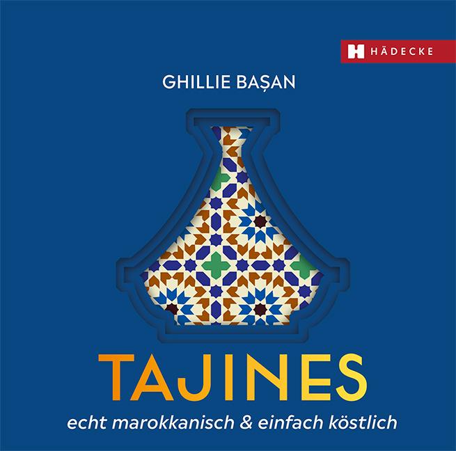 Cover: 9783775008235 | Tajines - echt marokkanisch &amp; einfach köstlich | Ghillie Ba¿an | Buch