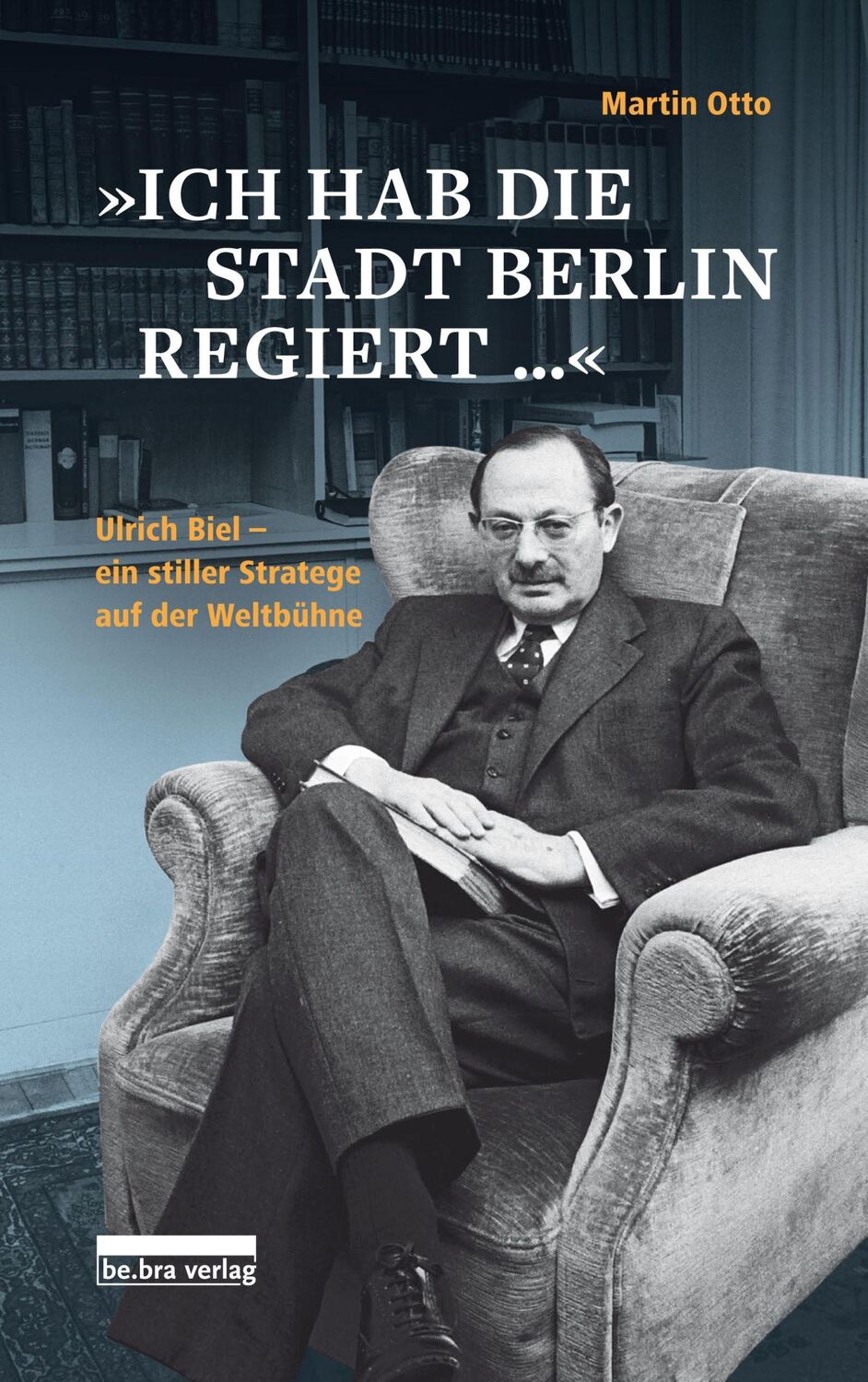 Cover: 9783898092050 | »Ich hab die Stadt Berlin regiert« | Martin Otto | Buch | 208 S.