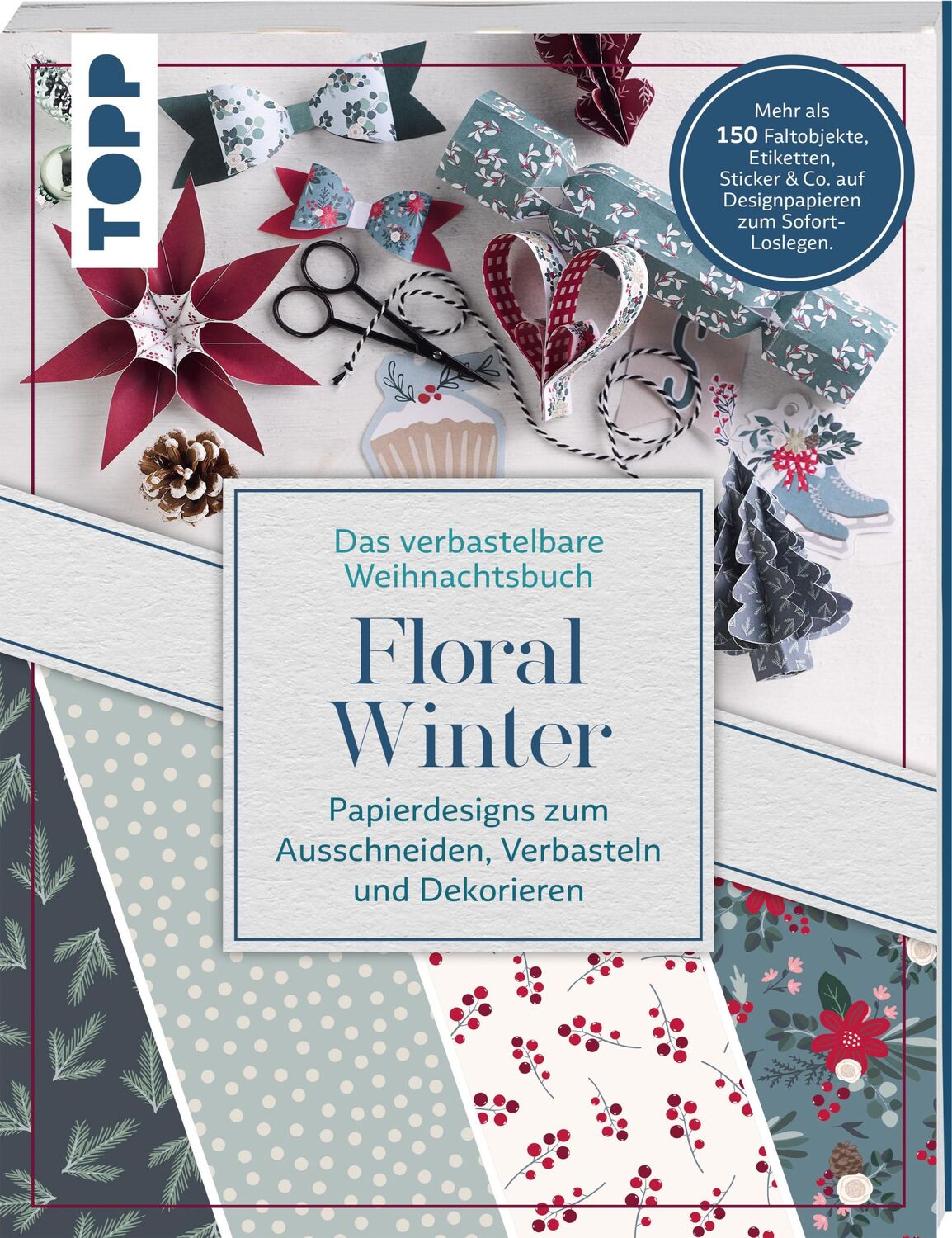 Cover: 9783735853028 | Das verbastelbare Weihnachtsbuch: Floral Winter. Papierdesigns zum...