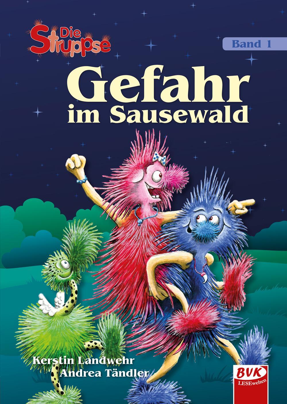 Cover: 9783867404754 | Die Struppse - Band 1 | Gefahr im Sausewald | Kerstin Landwehr (u. a.)