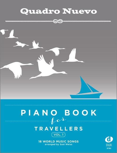 Cover: 9783868493344 | Piano Book for Travellers (Vol. 1) | Quadro Nuevo Quadro Nuevo | 68 S.