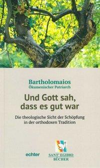 Cover: 9783429043698 | Und Gott sah, dass es gut war | Bartholomaios | Taschenbuch | 64 S.