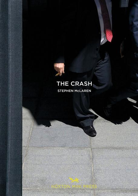 Cover: 9781910566374 | The Crash | Stephen Mclaren | Buch | Gebunden | Englisch | 2018