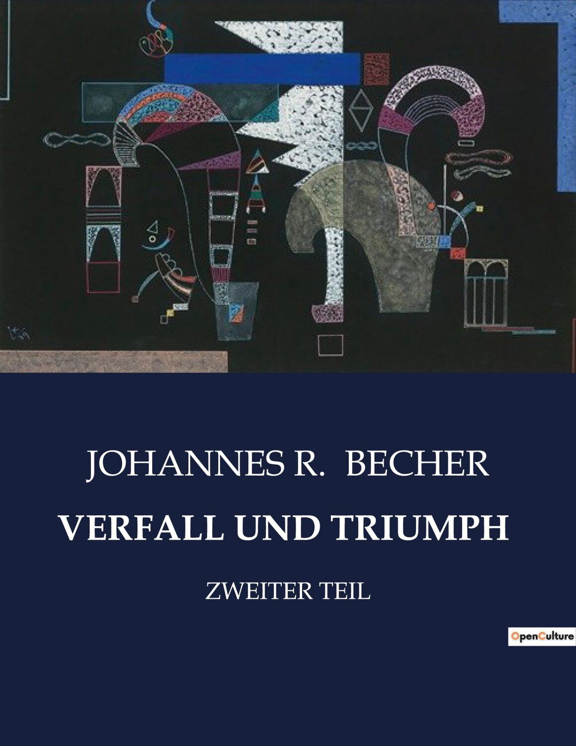 Cover: 9791041909995 | VERFALL UND TRIUMPH | ZWEITER TEIL | Johannes R. Becher | Taschenbuch